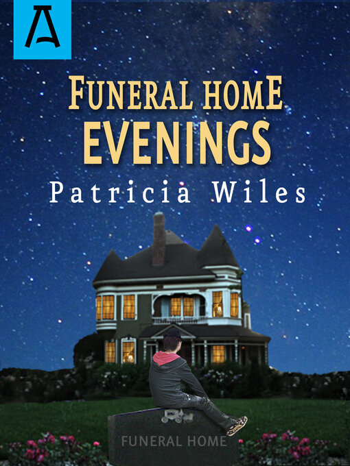 Title details for Funeral Home Evenings by Patricia Wiles - Available